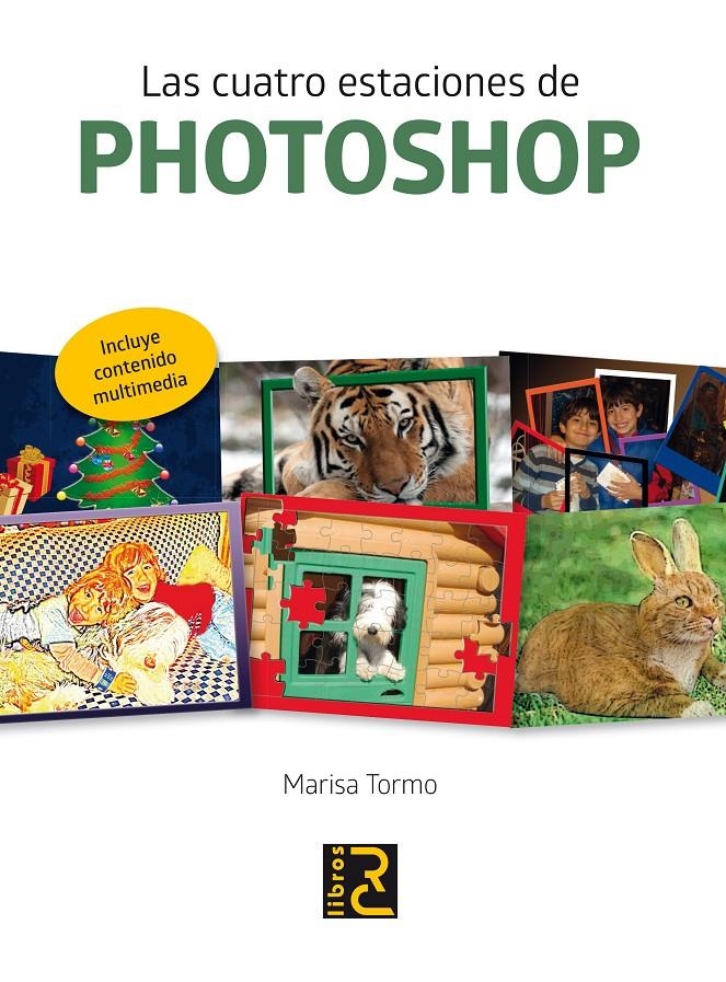 CUATRO ESTACIONES DE PHOTOSHOP, LAS | 9788494180156 | TORMO, MARISA | Llibreria La Gralla | Librería online de Granollers