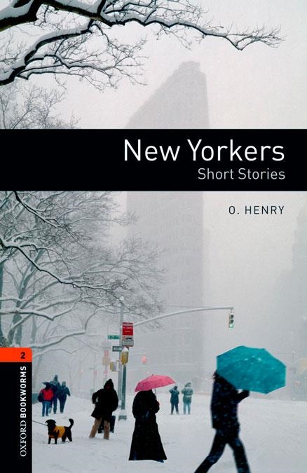 NEW YORKERS.SHORT STORIES (BOOKWORMS,2) | 9780194610438 | HENRY, O. | Llibreria La Gralla | Llibreria online de Granollers