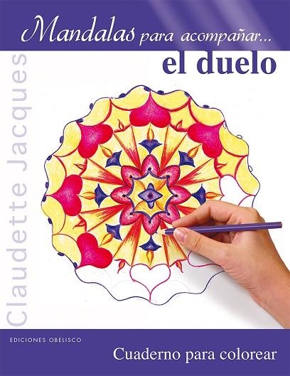 MANDALAS PARA ACOMPAÑAR EL DUELO | 9788415968665 | JACQUES, CLAUDETTE | Llibreria La Gralla | Llibreria online de Granollers