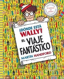 DÓNDE ESTÁ WALLY? EL VIAJE FANTÁSTICO | 9788415579724 | HANDFORD, MARTIN | Llibreria La Gralla | Librería online de Granollers