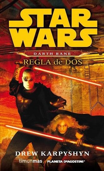 REGLA DE DOS (STAR WARS NOVELA. DARTH BANE) | 9788415921318 | KARPYSHYN, DREW | Llibreria La Gralla | Librería online de Granollers