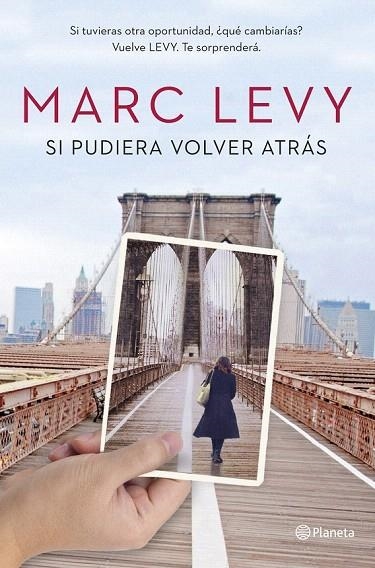 SI PUDIERA VOLVER ATRÁS | 9788408128137 | LEVY, MARC | Llibreria La Gralla | Librería online de Granollers