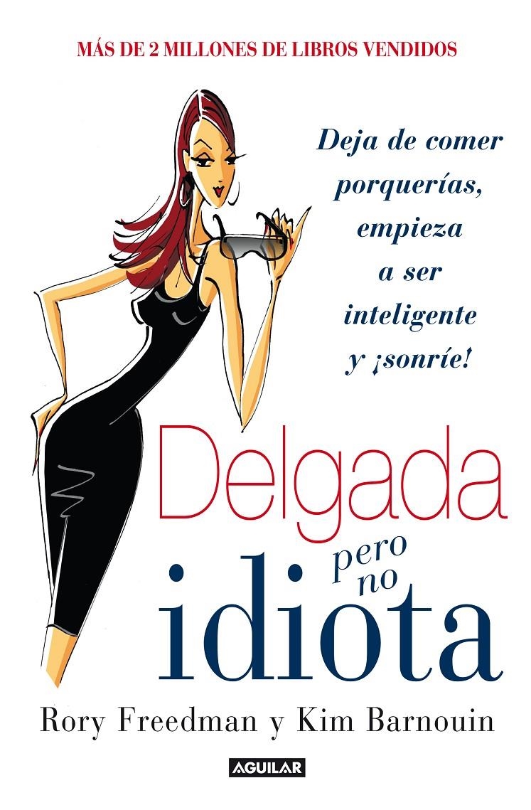 DELGADA PERO NO IDIOTA | 9788403014176 | FREEDMAN, RORY; BARNOU, KIM | Llibreria La Gralla | Librería online de Granollers