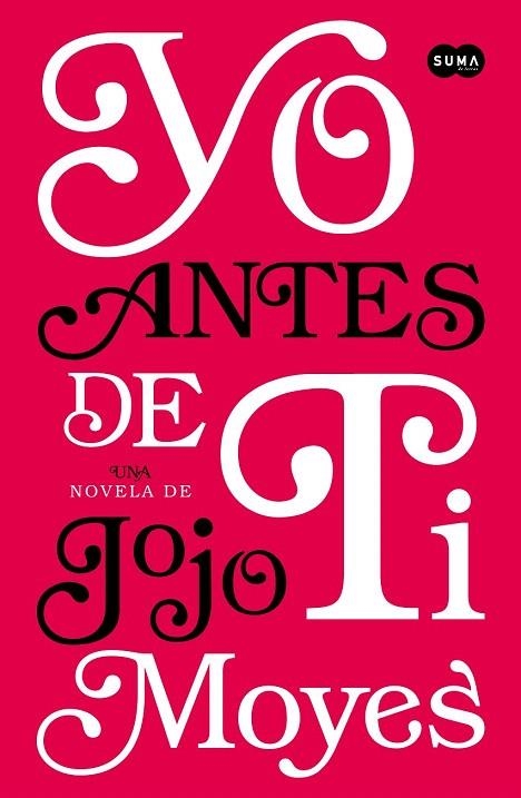 YO ANTES DE TI | 9788483655931 | MOYES, JOJO | Llibreria La Gralla | Librería online de Granollers
