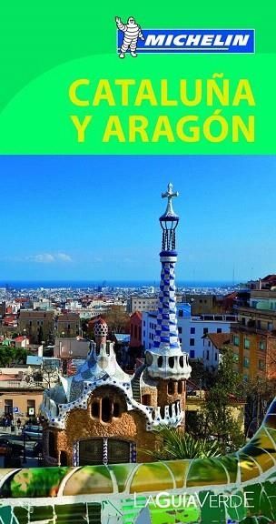 CATALUÑA Y ARAGÓN (LA GUÍA VERDE MICHELIN) | 9782067187344 | VARIOS AUTORES | Llibreria La Gralla | Librería online de Granollers