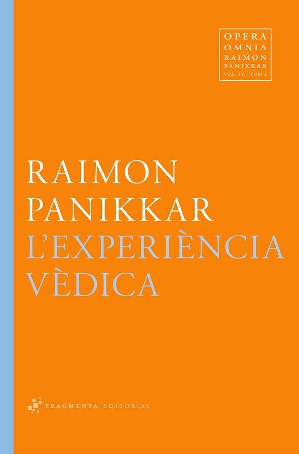 EXPERIÈNCIA VÈDICA, L' | 9788492416820 | PANIKKAR ALEMANY, RAIMON | Llibreria La Gralla | Librería online de Granollers