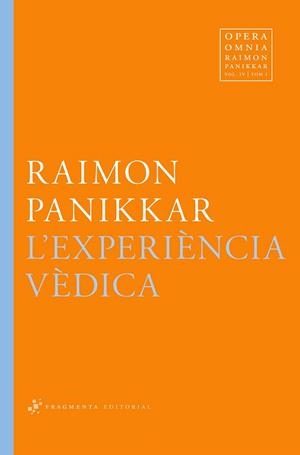 EXPERIÈNCIA VÈDICA, L' | 9788492416820 | PANIKKAR ALEMANY, RAIMON | Llibreria La Gralla | Llibreria online de Granollers