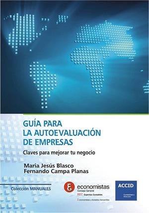 GUÍA PARA LA AUTOEVALUACIÓN DE EMPRESAS | 9788415735977 | BLASCO, MARÍA JESÚS/CAMPA PLANAS, FERNANDO | Llibreria La Gralla | Librería online de Granollers