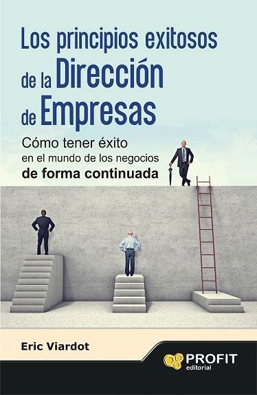 PRINCIPIOS EXITOSOS DE LA  DIRECCIÓN DE EMPRESAS, LOS | 9788415735953 | VIARDOT, ERIC | Llibreria La Gralla | Llibreria online de Granollers