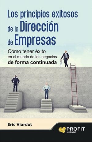 PRINCIPIOS EXITOSOS DE LA  DIRECCIÓN DE EMPRESAS, LOS | 9788415735953 | VIARDOT, ERIC | Llibreria La Gralla | Librería online de Granollers