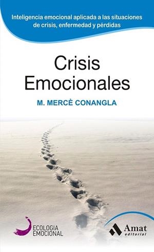 CRISIS EMOCIONALES | 9788497357098 | CONANGLA I MARIN, MERCE | Llibreria La Gralla | Librería online de Granollers