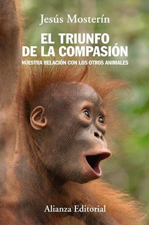 TRIUNFO DE LA COMPASIÓN, EL | 9788420684659 | MOSTERÍN DE LAS HERAS, JESÚS | Llibreria La Gralla | Librería online de Granollers