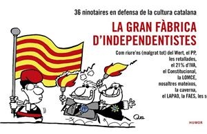 GRAN FÀBRICA D'INDEPENDENTISTES, LA | 9788416139026 | AA.VV. | Llibreria La Gralla | Llibreria online de Granollers