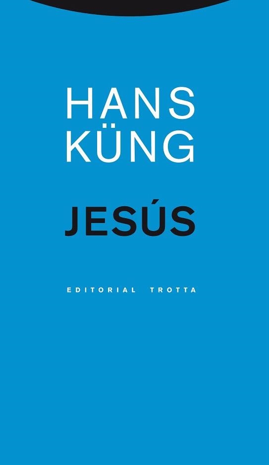 JESÚS | 9788498795059 | KÜNG, HANS | Llibreria La Gralla | Llibreria online de Granollers