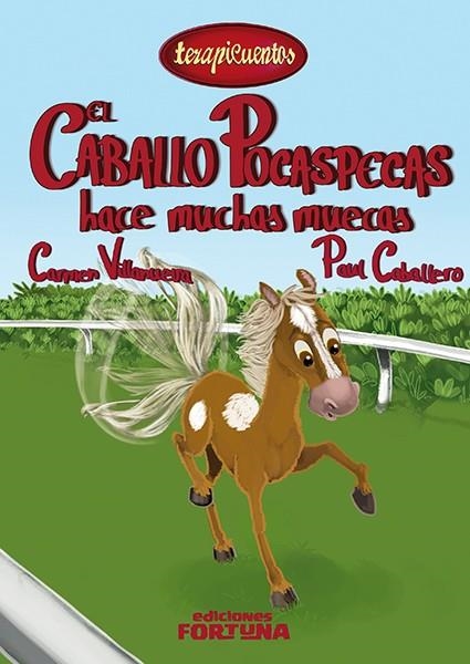 CABALLO POCASPECAS HACE MUCHAS MUECAS, EL | 9788494163432 | VILLANUEVA RIVERO, CARMEN | Llibreria La Gralla | Llibreria online de Granollers