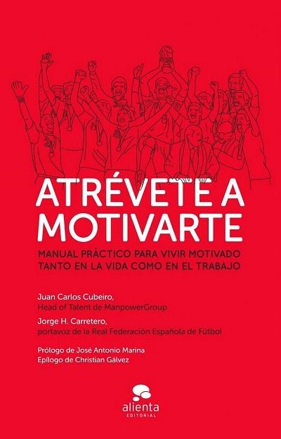 ATREVETE A MOTIVARTE | 9788415678595 | CUBEIRO/JORGE H. CARRETERO | Llibreria La Gralla | Llibreria online de Granollers