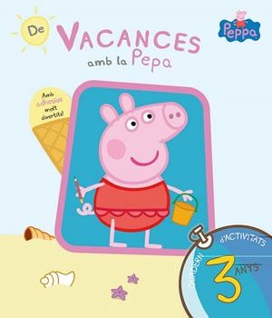 DE VACANCES AMB LA PEPA 3 ANYS | 9788437200699 | EQUIPO PSICOPEDAGÓGICO SANTILLANA EDICIONES GENERALES/ALTEA/ENTERTAINMENT ONE UK LIMITED | Llibreria La Gralla | Librería online de Granollers