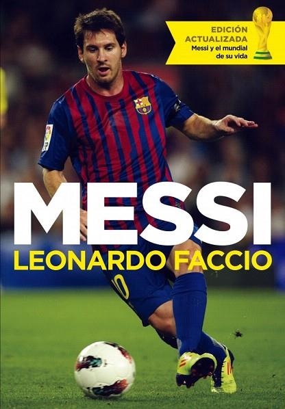 MESSI (EDICION ACTUALIZADA) | 9788499924489 | FACCIO, LEONARDO | Llibreria La Gralla | Librería online de Granollers
