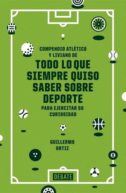 TODO LO QUE SIEMPRE QUISO SABER SOBRE DEPORTE | 9788499924038 | ORTIZ, GUILLERMO | Llibreria La Gralla | Librería online de Granollers