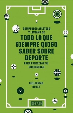 TODO LO QUE SIEMPRE QUISO SABER SOBRE DEPORTE | 9788499924038 | ORTIZ, GUILLERMO | Llibreria La Gralla | Llibreria online de Granollers
