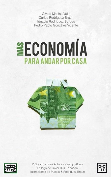 MÁS ECONOMIA PAR ANDAR POR CASA | 9788483569313 | MAC¡AS VALLE, OLVIDO/RODRÍGUEZ BRAUN, CARLOS/RODRÍGUEZ BURGOS, IGNACIO/GONZÁLEZ VICENTE, PEDRO PABLO | Llibreria La Gralla | Librería online de Granollers