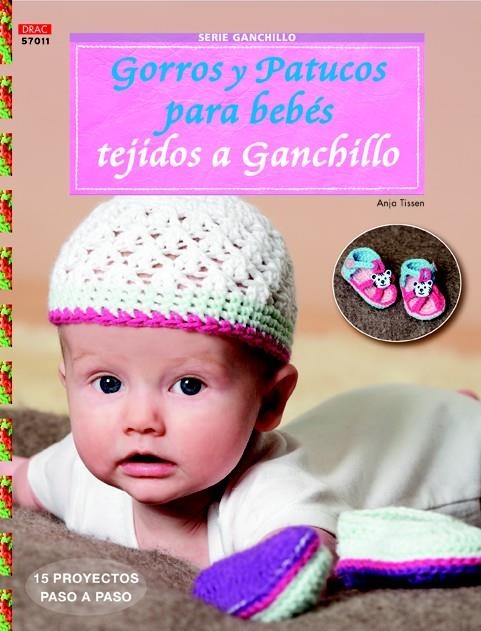 GORROS Y PATUCOS PARA BEBÉS TEJIDOS A GANCHILLO | 9788498743968 | TISSEN, ANJA | Llibreria La Gralla | Librería online de Granollers