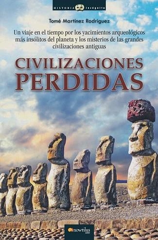 CIVILIZACIONES PERDIDAS | 9788499675848 | MARTÍNEZ RODRÍGUEZ, TOMÉ | Llibreria La Gralla | Librería online de Granollers