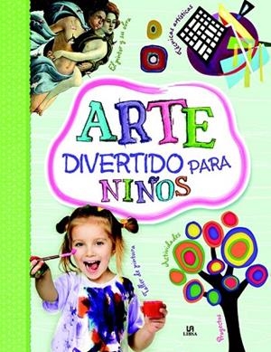 ARTE DIVERTIDO PARA NIÑOS | 9788466228145 | NIETO, CARLA | Llibreria La Gralla | Librería online de Granollers