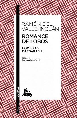 ROMANCE DE LOBOS (AUSTRAL) | 9788467041651 | VALLE-INCLÁN, RAMÓN DEL  | Llibreria La Gralla | Llibreria online de Granollers