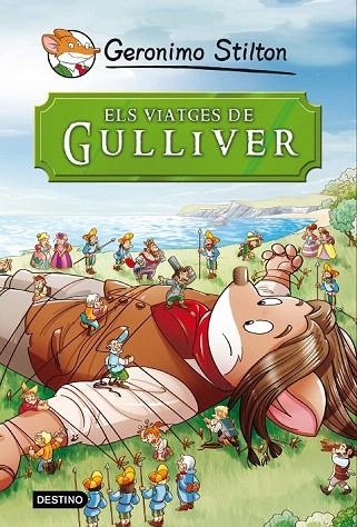 VIATGES DE GULLIVER, ELS (GERONIMO STILTON) | 9788490573679 | STILTON, GERONIMO | Llibreria La Gralla | Librería online de Granollers