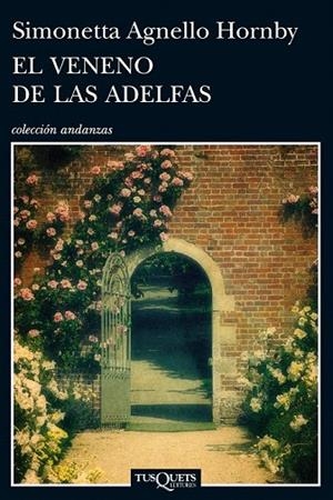 VENENO DE LAS ADELFAS, EL | 9788483838761 | AGNELLO HORNBY, SIMONETTA  | Llibreria La Gralla | Librería online de Granollers