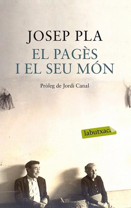 PAGÈS I EL SEU MÓN, EL | 9788499308456 | PLA, JOSEP | Llibreria La Gralla | Llibreria online de Granollers