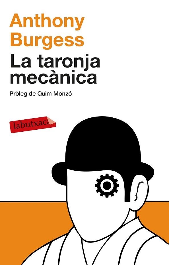 TARONJA MECÀNICA, LA | 9788499308463 | BURGESS, ANTHONY | Llibreria La Gralla | Llibreria online de Granollers
