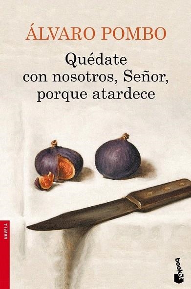 QUÉDATE CON NOSOTROS, SEÑOR, PORQUE ATARDECE (BOOKET) | 9788423348084 | POMBO, ÁLVARO | Llibreria La Gralla | Llibreria online de Granollers