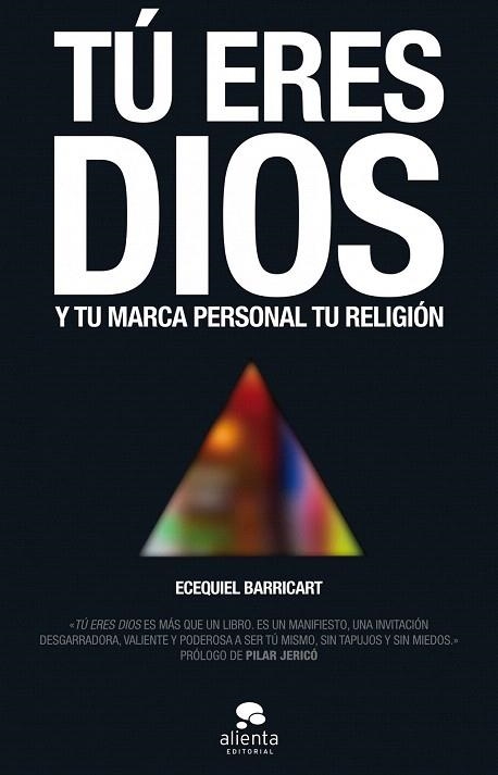 TÚ ERES DIOS | 9788415678649 | BARRICART SUBIZA, ECEQUIEL | Llibreria La Gralla | Llibreria online de Granollers