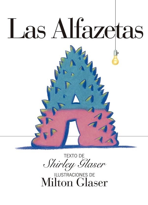 ALFAZETAS, LAS | 9788425227196 | GLASER, MILTON | Llibreria La Gralla | Librería online de Granollers