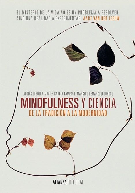 MINDFULNESS Y CIENCIA. DE LA TRADICIÓN A LA MODERNIDAD | 9788420688213 | CEBOLLA, AUSIÀS/GARCÍA-CAMPAYO, JAVIER/DEMARZO, MARCELO | Llibreria La Gralla | Llibreria online de Granollers