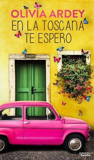 EN LA TOSCANA TE ESPERO | 9788494120541 | ARDEY, OLIVIA | Llibreria La Gralla | Librería online de Granollers