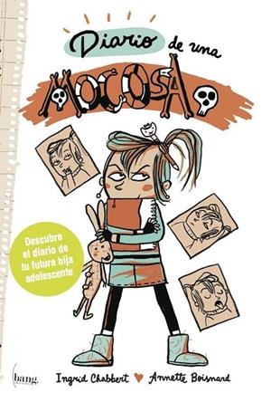 DIARIO DE UNA MOCOSA | 9788494069529 | BOISNARD, ANNETTE/CHABERT, INGRID | Llibreria La Gralla | Librería online de Granollers