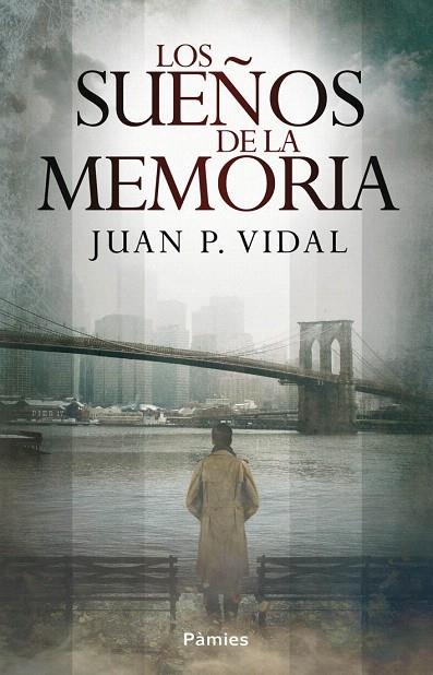 SUEÑOS DE LA MEMORIA, LOS | 9788415433484 | VIDAL, JUAN P. | Llibreria La Gralla | Llibreria online de Granollers