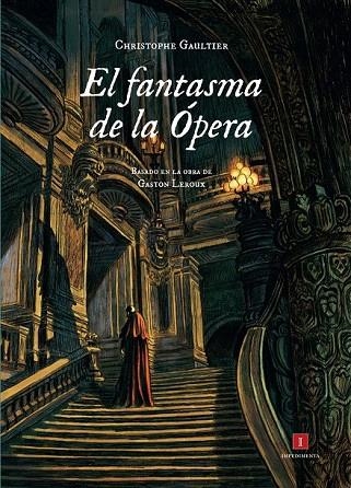 FANTASMA DE LA ÓPERA, EL | 9788415979227 | GAULTIER, CHRISTOPHE | Llibreria La Gralla | Llibreria online de Granollers