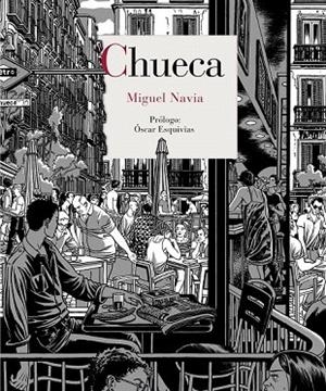 CHUECA | 9788415973270 | NAVIA, MIGUEL | Llibreria La Gralla | Librería online de Granollers