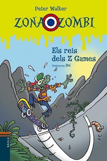 ZONA ZOMBI 8. ELS REIS DELS Z GAMES | 9788447927340 | WALKER, PETER / BIÉ | Llibreria La Gralla | Llibreria online de Granollers