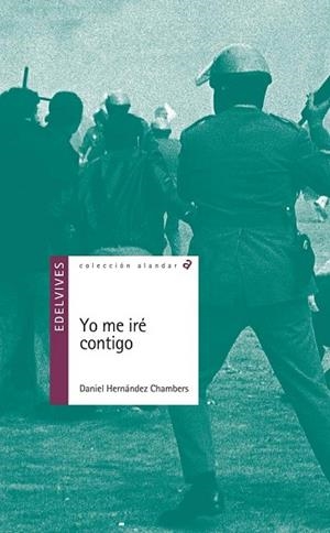 YO ME IRÉ CONTIGO | 9788426391513 | HERNÁNDEZ CHAMBERS, DANIEL | Llibreria La Gralla | Llibreria online de Granollers