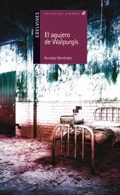 AGUJERO DE WALPURGIS, EL | 9788426391506 | MENÉNDEZ, RONALDO | Llibreria La Gralla | Llibreria online de Granollers