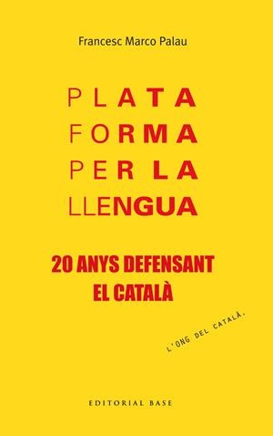 PLATAFORMA PER LA LLENGUA 20 ANYS | 9788415711957 | Llibreria La Gralla | Llibreria online de Granollers