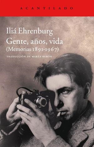 GENTE AÑOS VIDA (MEMORIAS 1891-1967) | 9788416011063 | EHRENBURG, ILIÁ | Llibreria La Gralla | Llibreria online de Granollers
