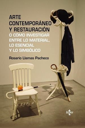 ARTE CONTEMPORÁNEO Y RESTAURACIÓN | 9788430961405 | LLAMAS PACHECO, ROSARIO | Llibreria La Gralla | Librería online de Granollers