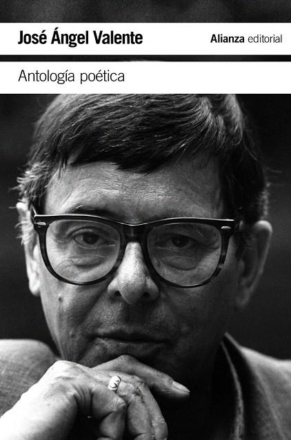 ANTOLOGÍA POÉTICA | 9788420687377 | VALENTE, JOSÉ ÁNGEL | Llibreria La Gralla | Librería online de Granollers