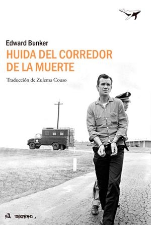 HUIDA DEL CORREDOR DE LA MUERTE | 9788494236723 | BUNKER, EDWARD | Llibreria La Gralla | Llibreria online de Granollers